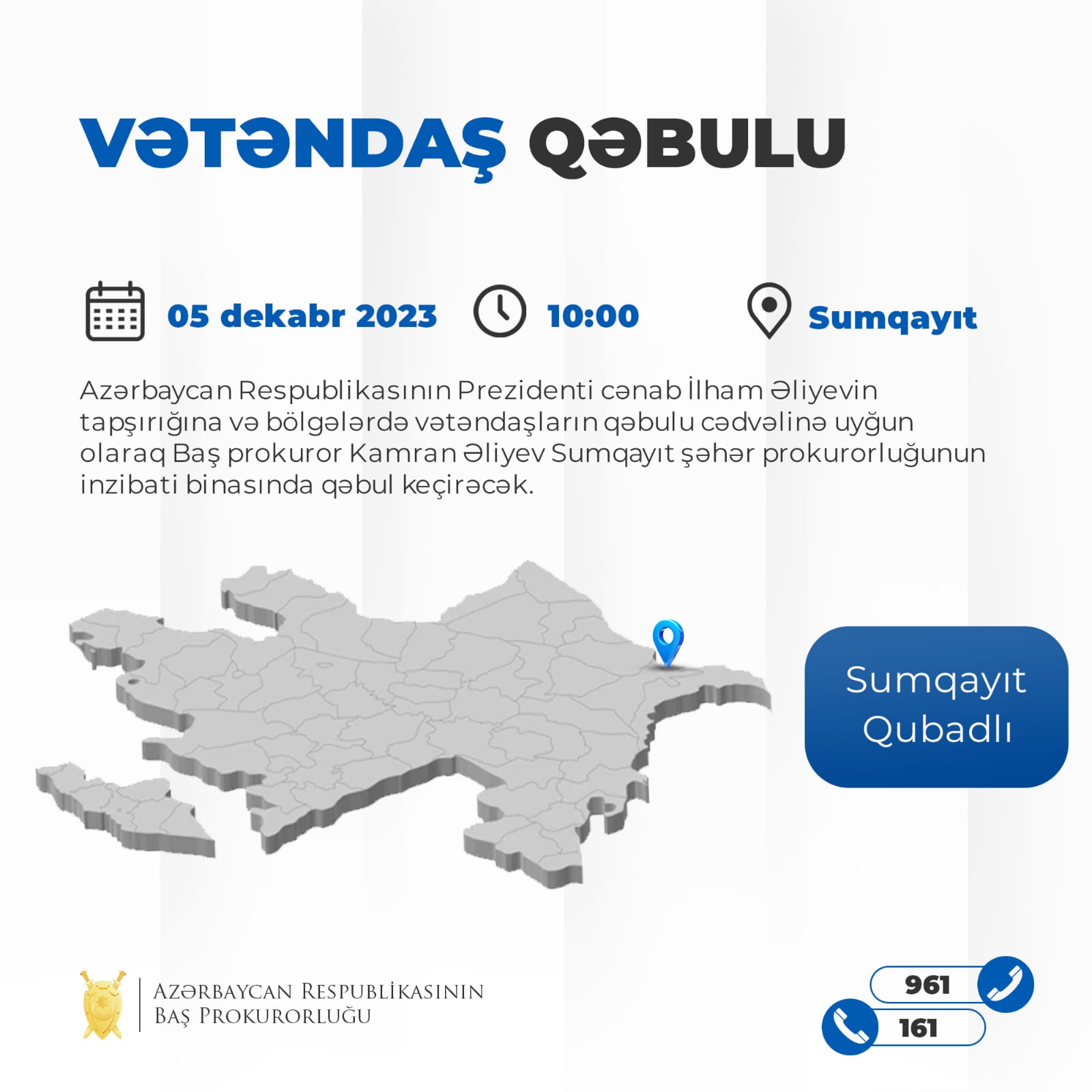 Dekabrın 5-də Baş prokuror Sumqayıtda vətəndaşları qəbul edəcək